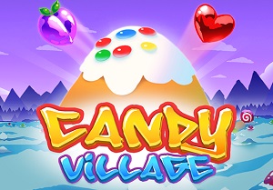 Candy Village: Slot Game Terbaru yang Menawarkan Sensasi Manis